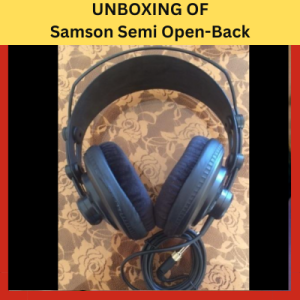 Samson Semi Open-Back unboxing