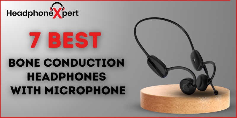 Best Bone Conduction Headphones With Microphone