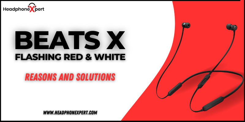 Beats X Flashing Red And White